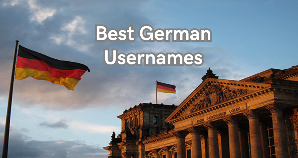 311+ Best German Usernames Ideas 2024