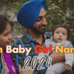 510+ Sikh Baby Girl Names a to z 2024