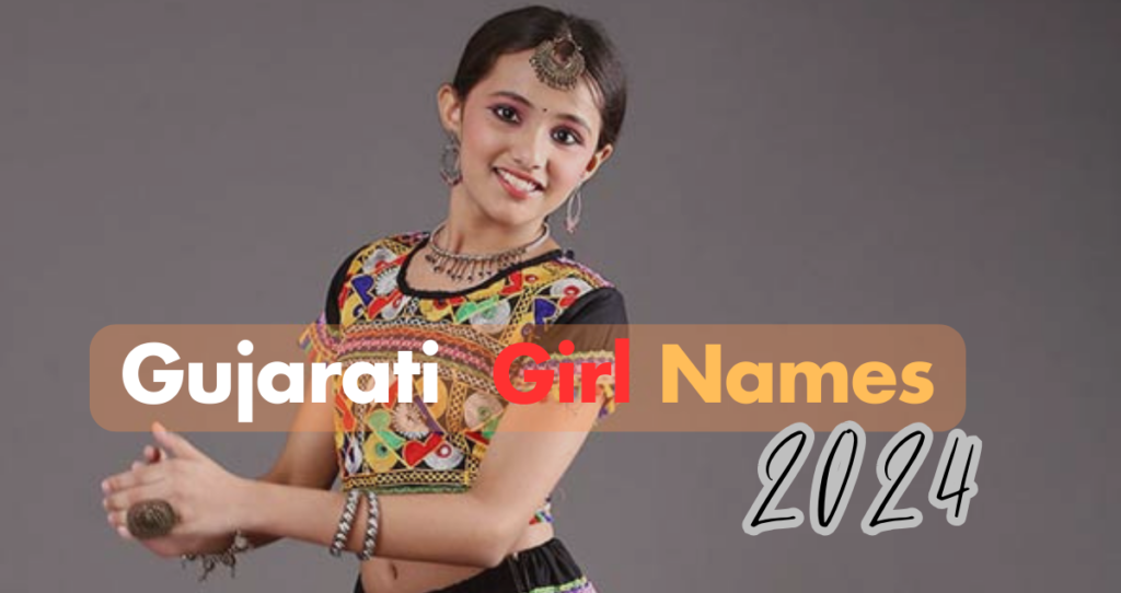 510+ Gujarati Girl Names a to z 2024