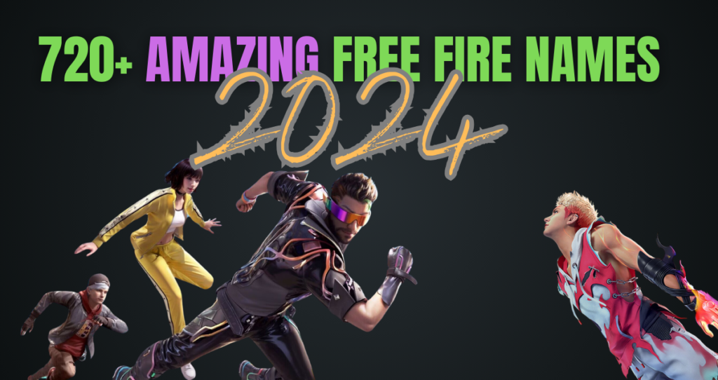 720+ Amazing Free Fire Names 2024