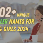 502+ Unique Truecaller Names for Boys & Girls 2024