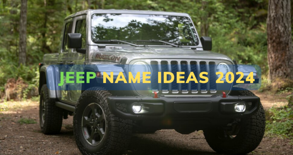 1500+ Fantastic Jeep Name Ideas 2024