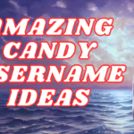 750+ Amazing Candy Username Ideas 2024