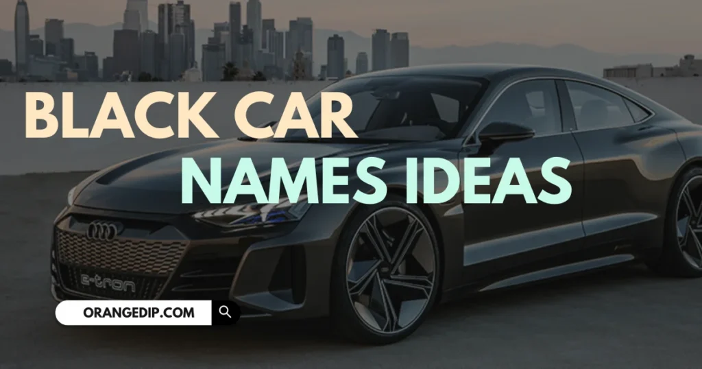 1440+ Black Car Names Ideas 2025 1440+ Black Car Names Ideas 2025