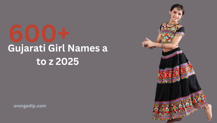 600+ Gujarati Girl Names a to z 2025