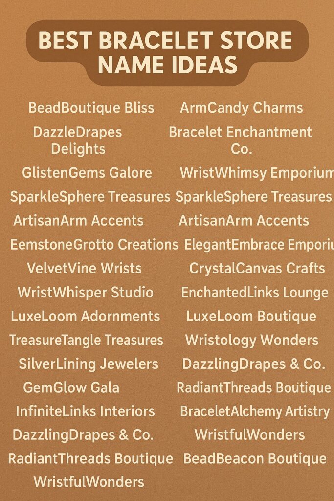 400+ Best Bracelet Store Name Ideas