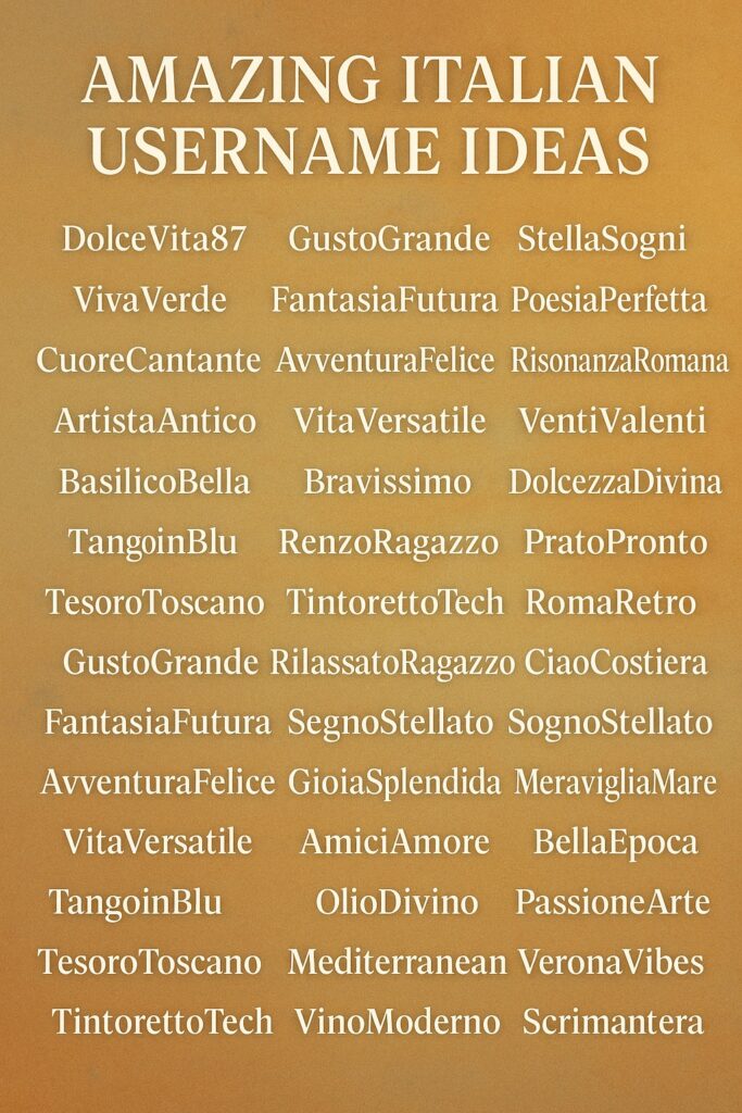 600+ Amazing Italian Username Ideas 2025