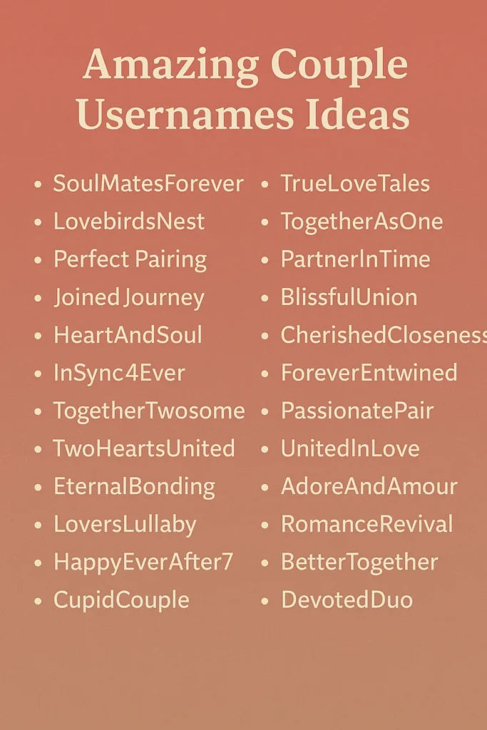 666+ Amazing Couple Usernames Ideas