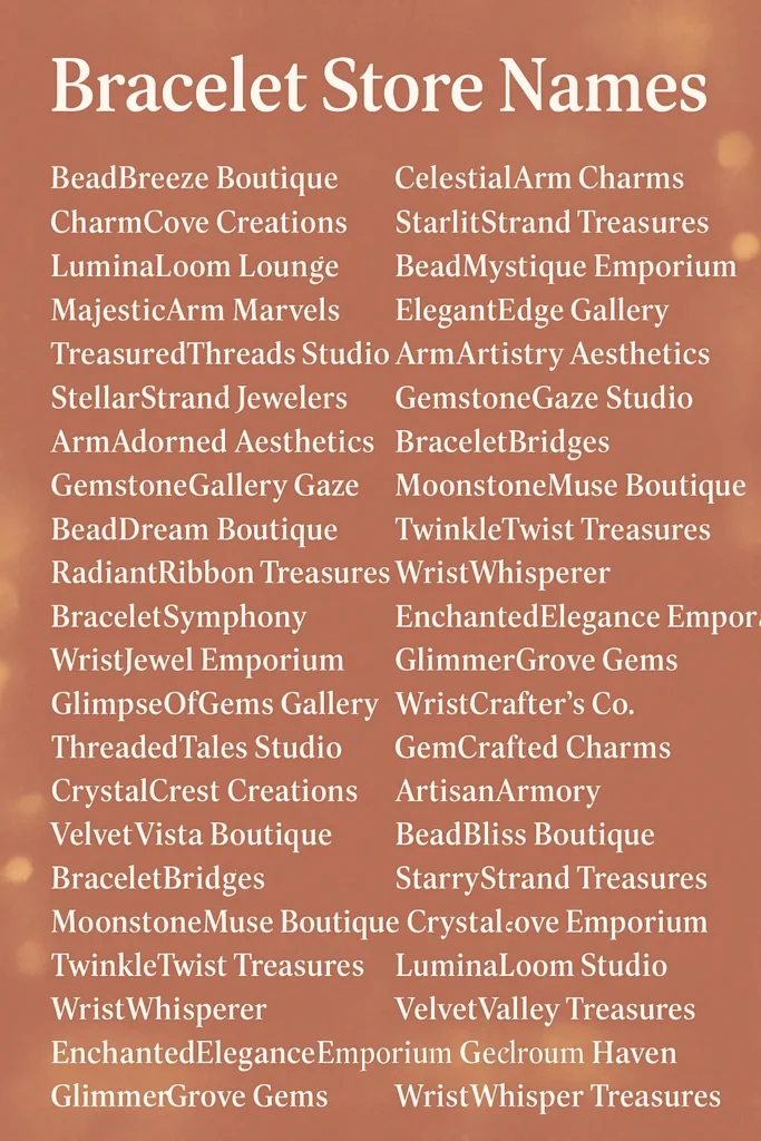 410+ Best Bracelet Store Names Ideas 