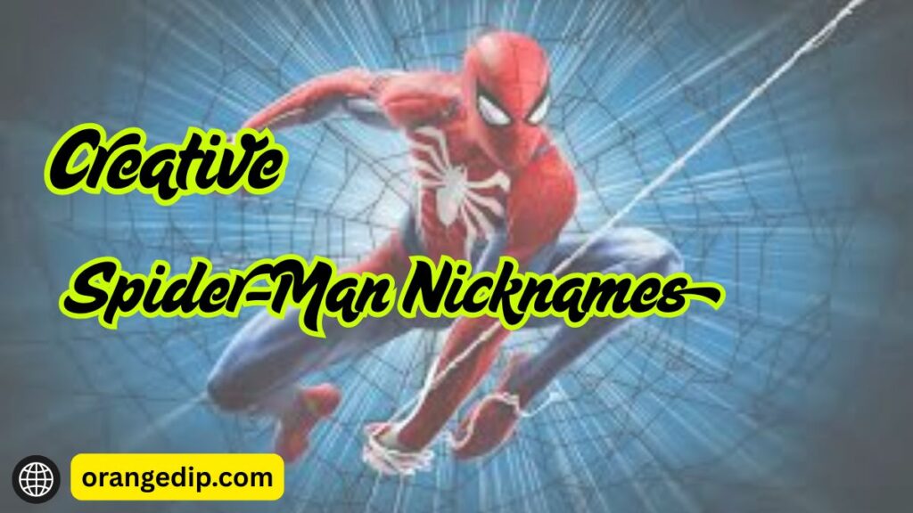 200+ Creative Spider-Man Nicknames