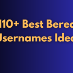 110+ Best Bereal Usernames Ideas (Funny,Cool,Good) 2024