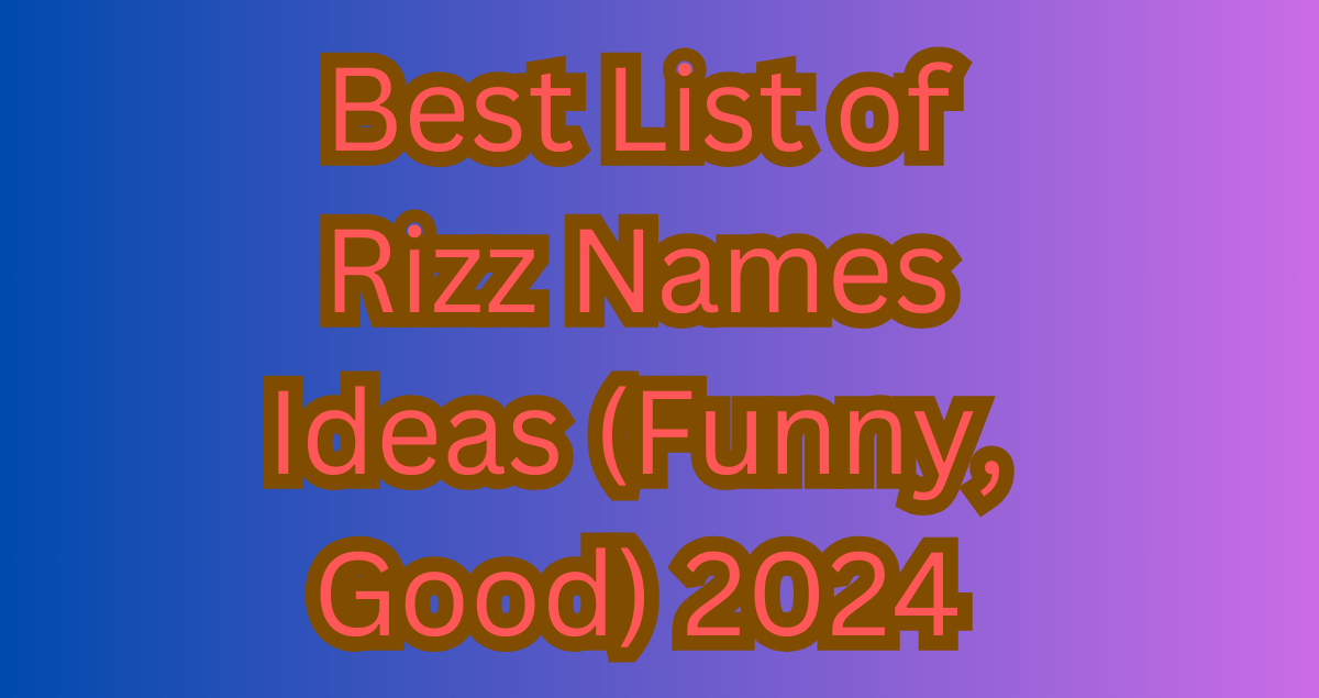 Best List of Rizz Names Ideas (Funny, Good) 2024 Orange Dip