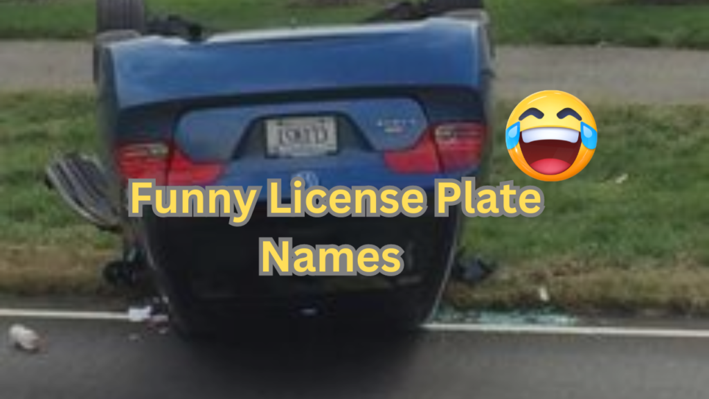 330+Best Funny License Plate Names To Add a Touch of Humor 2024