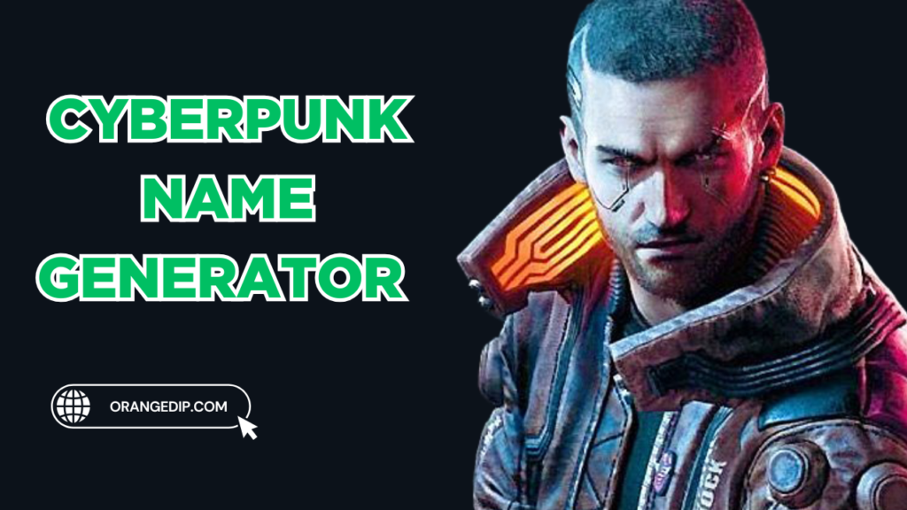 Cyberpunk Name Generator 2025