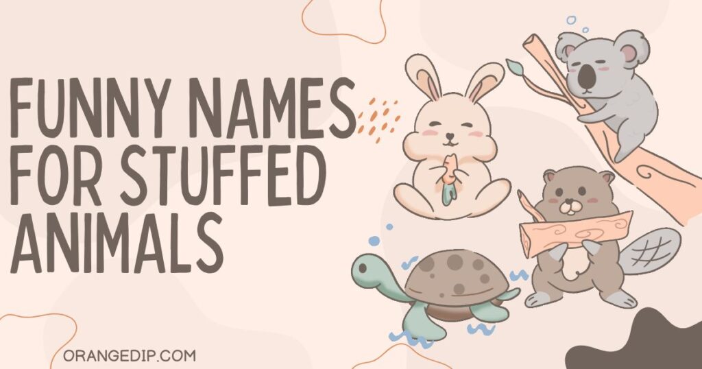 Funny Names for Stuffed Animals