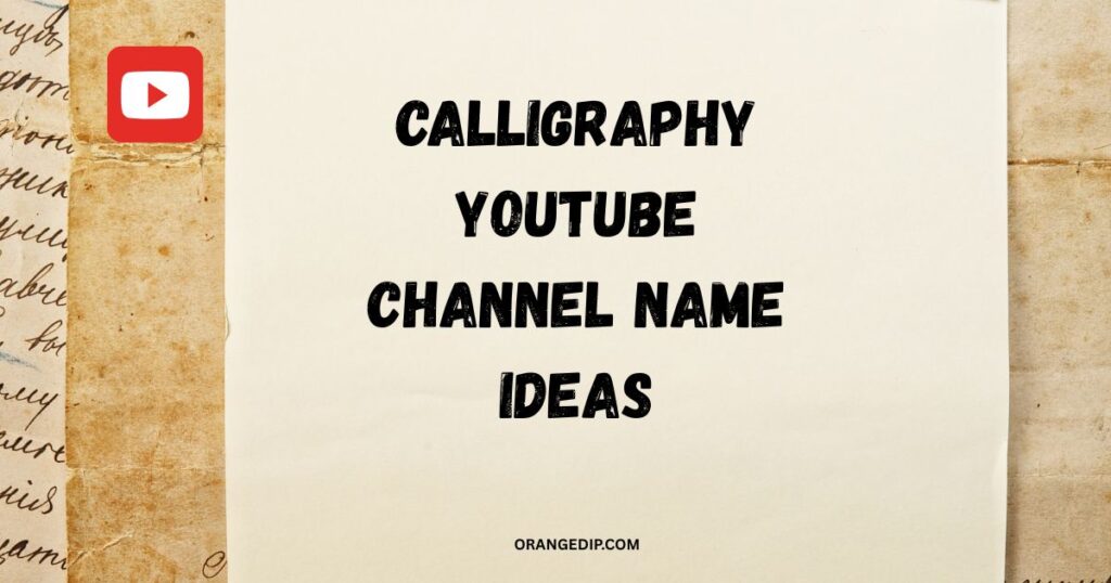 Calligraphy YouTube Channel Name Ideas