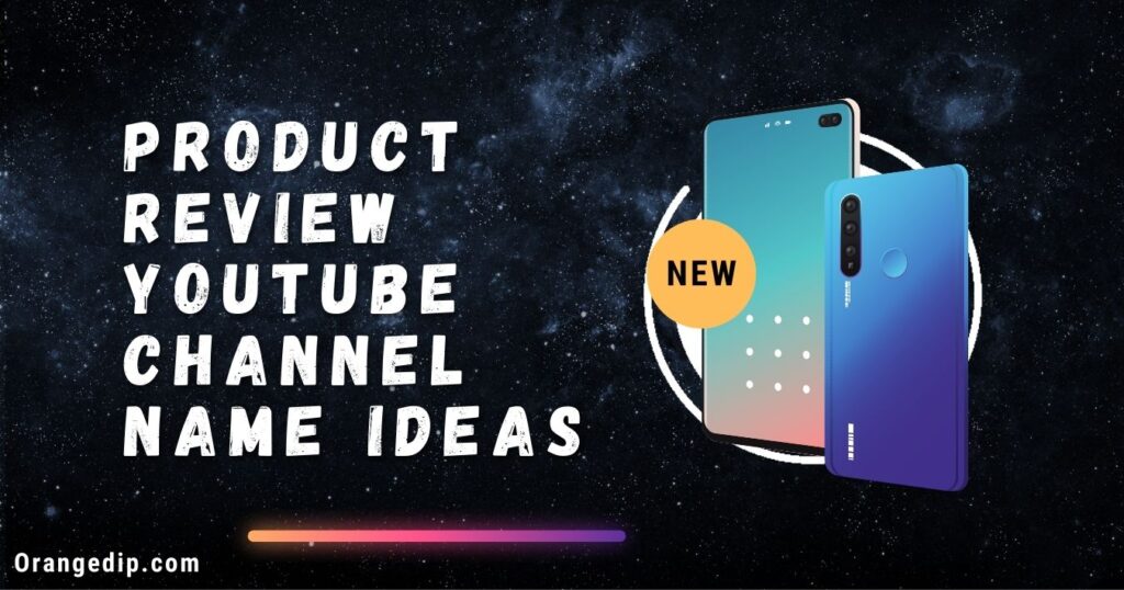 Product Review YouTube Channel Name Ideas