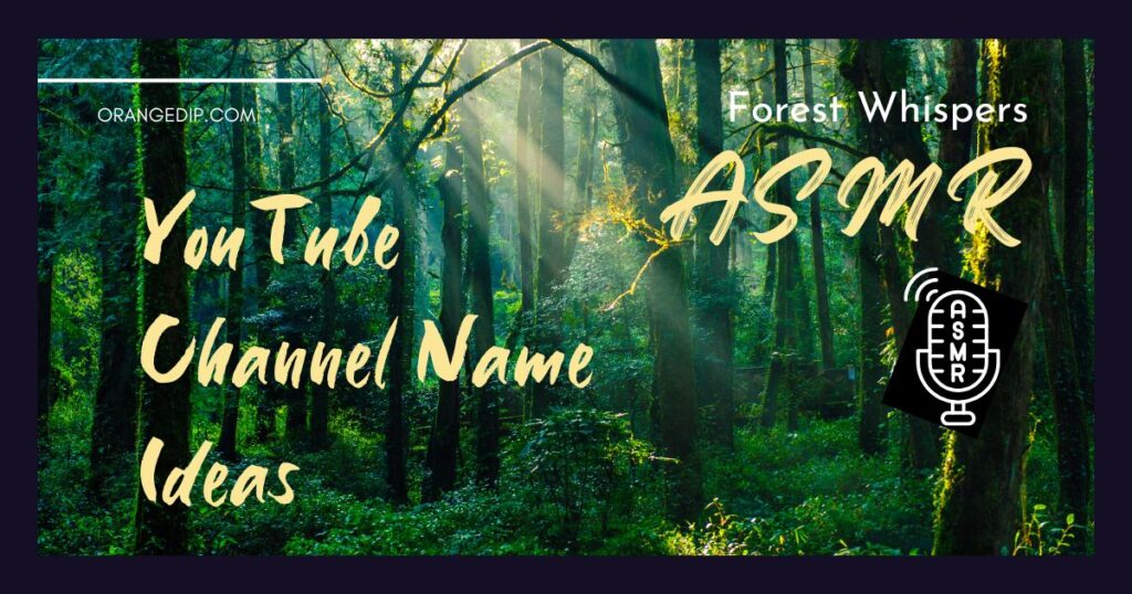 ASMR YouTube Channel Name Ideas