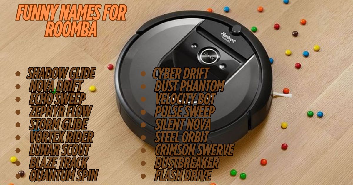 900+ Funny Names For Roomba Elevate Your Cleaning Game 2025