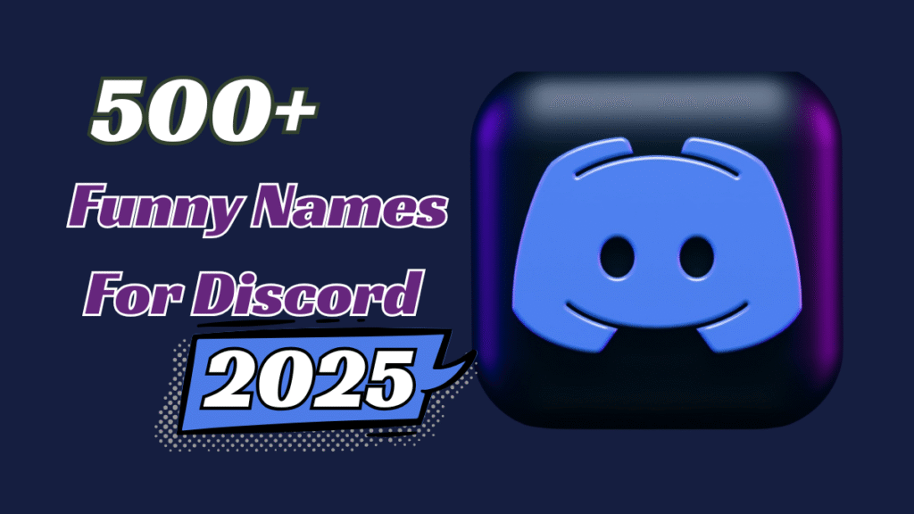 500+ Hilarious & Fresh Funny Names For Discord (Top Picks) 2025