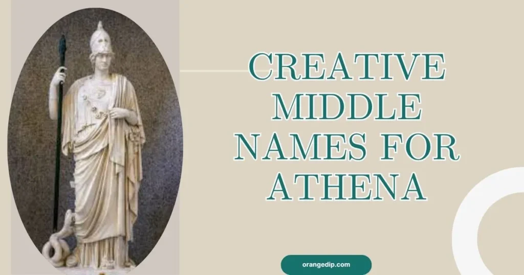 Creative Middle Names for Athena