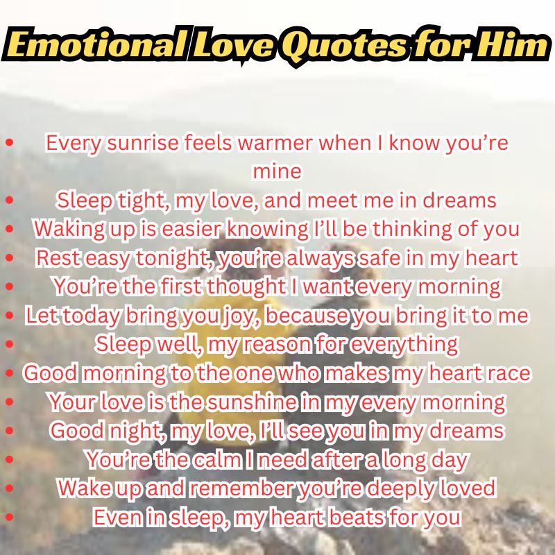 Caption-worthy emotional love quotes tailored for him