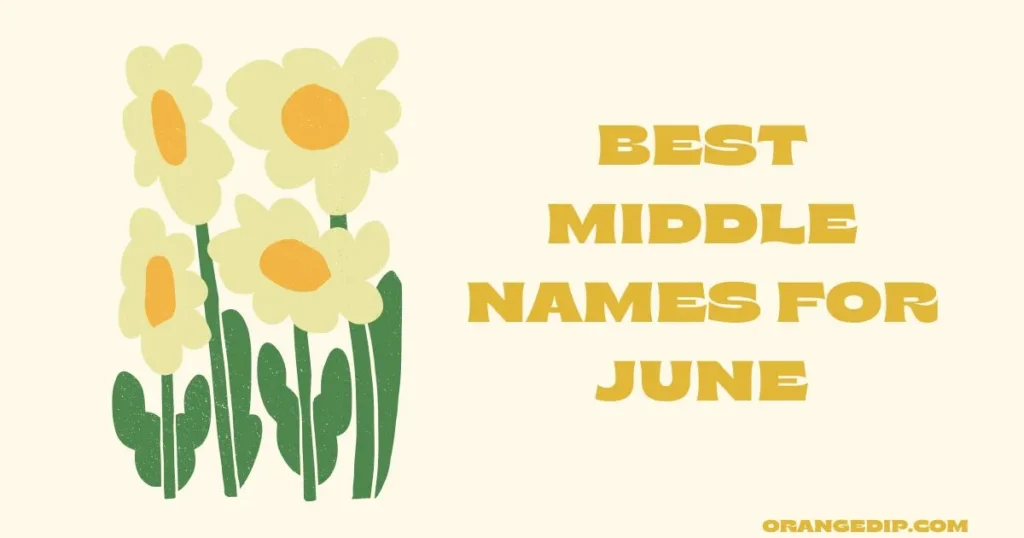Best Middle Names for June