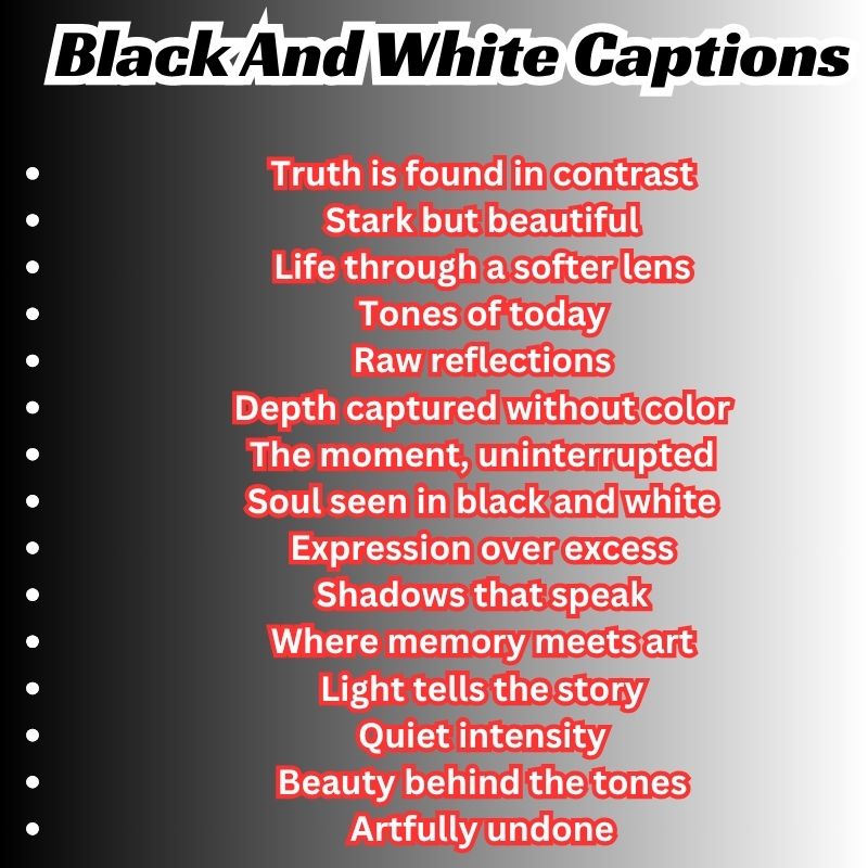 Instagram-ready black and white image with short, stylish caption