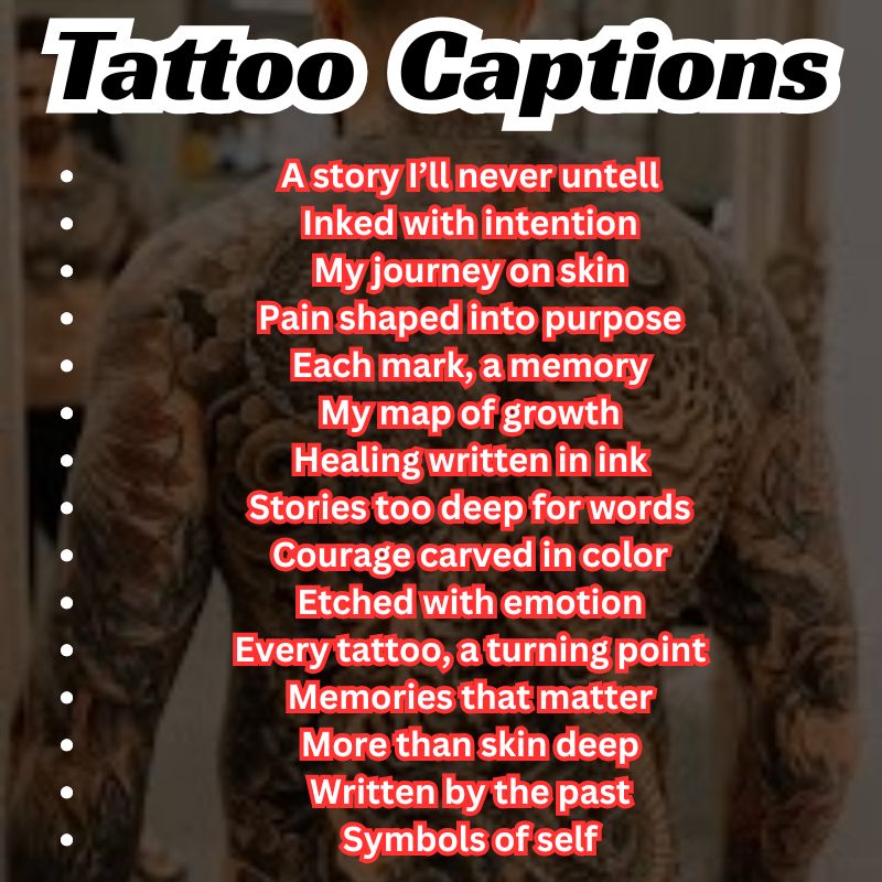 Bold and emotional tattoo caption ideas organized in one list