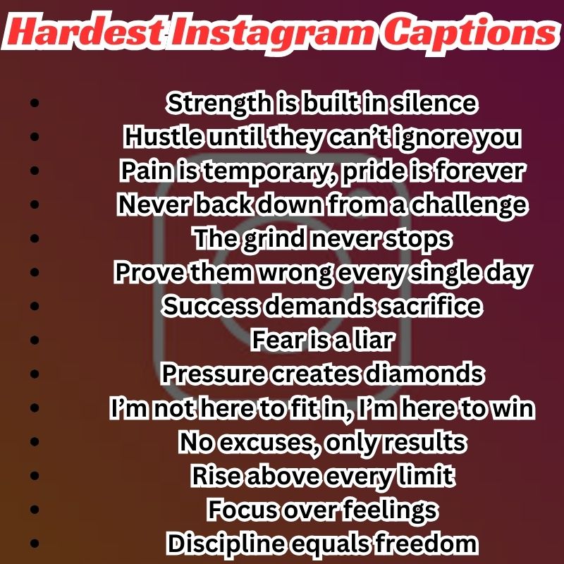 Best Hardest Instagram Captions