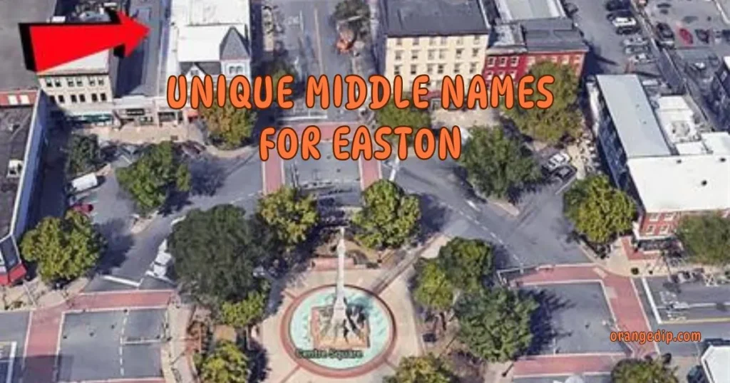 Unique Middle Names for Easton