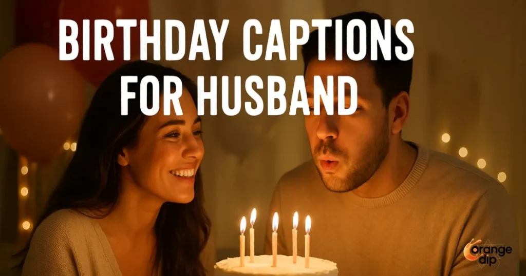 birthday captions for husband