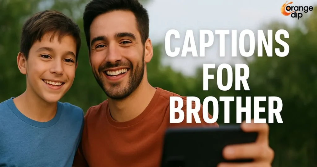 Captions for Brother