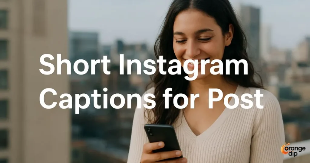 Short Instagram Captions for Post