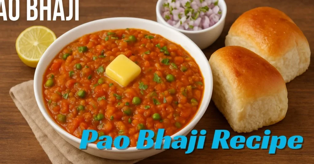 Pao Bhaji Recipe