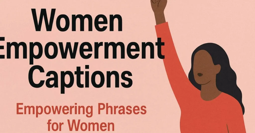 women empowerment captions
