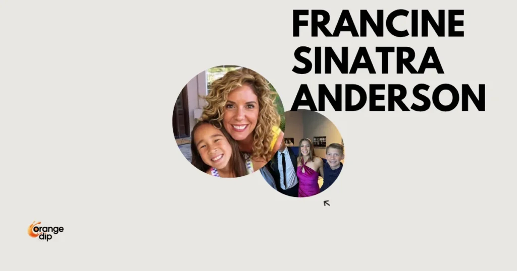 What Is Known About Francine Sinatra Anderson