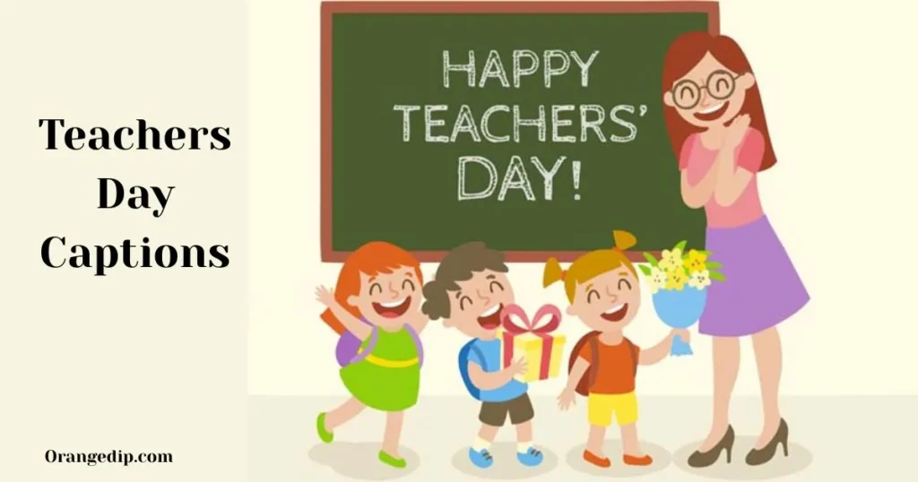 500+ Heartfelt Teachers Day Captions for Instagram Teachers Day Captions