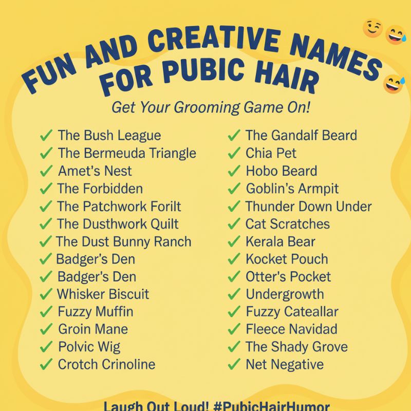 Fun and Creative Names for Pubic Hair