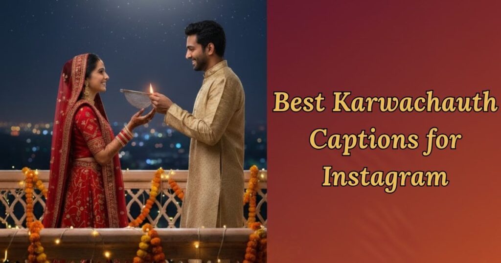 500+ Best Karwachauth Captions for Instagram 2025 Karwachauth Captions