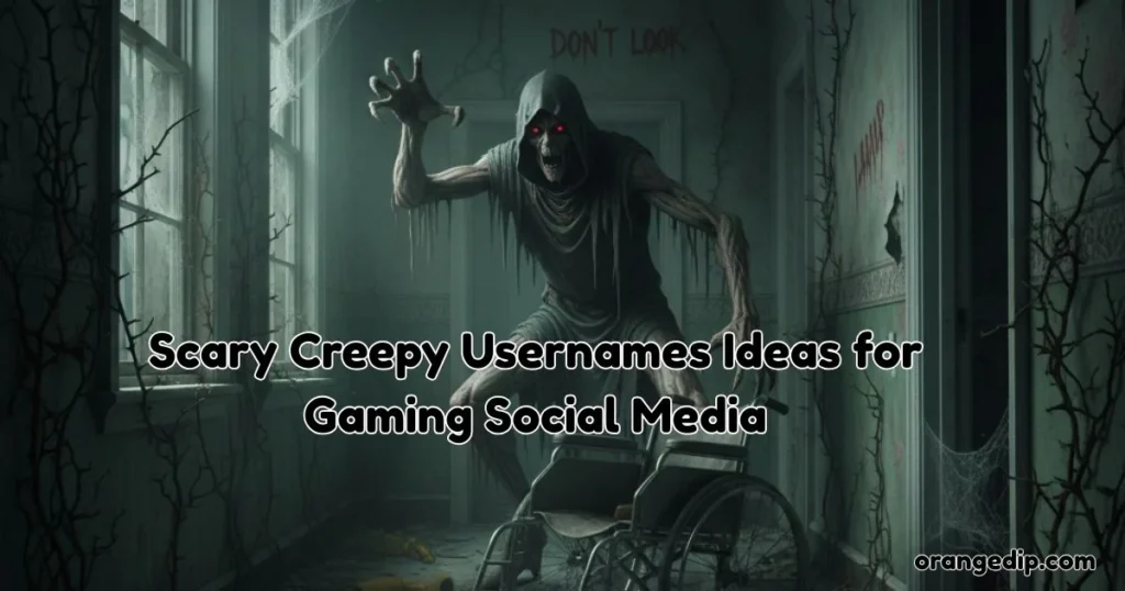 Scary Creepy Usernames Ideas for Gaming Social Media