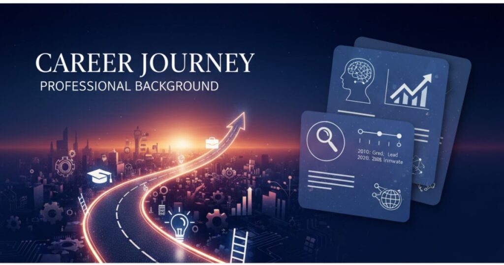 Career Journey and Professional Background