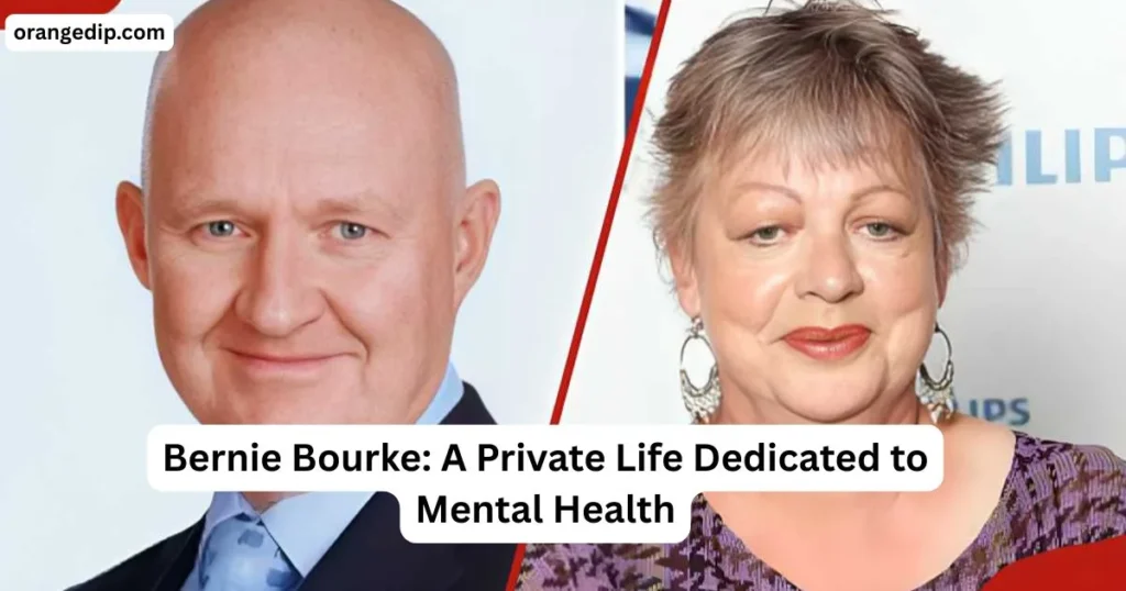 Bernie Bourke: A Private Life Dedicated to Mental Health
