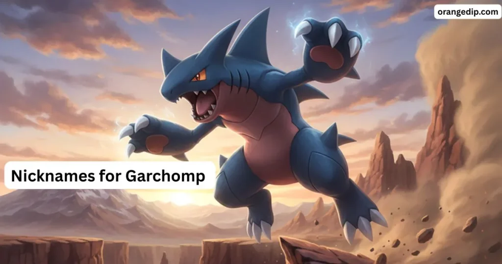 Nicknames for Garchomp to Make Your Pokémon Stand Out