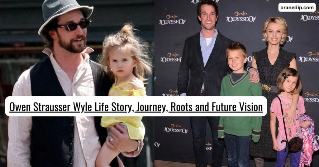 Owen Strausser Wyle Life Story, Journey, Roots and Future Vision