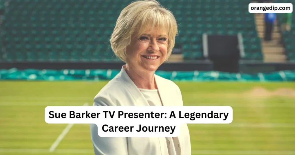 Sue Barker TV Presenter: A Legendary Career Journey