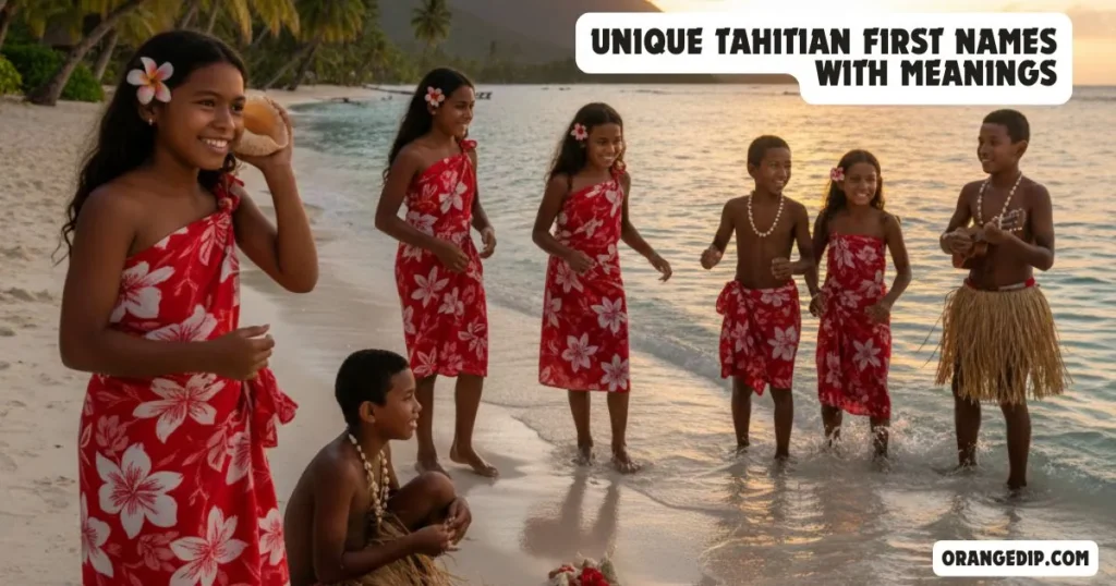 Unique Tahitian First Names with meanings