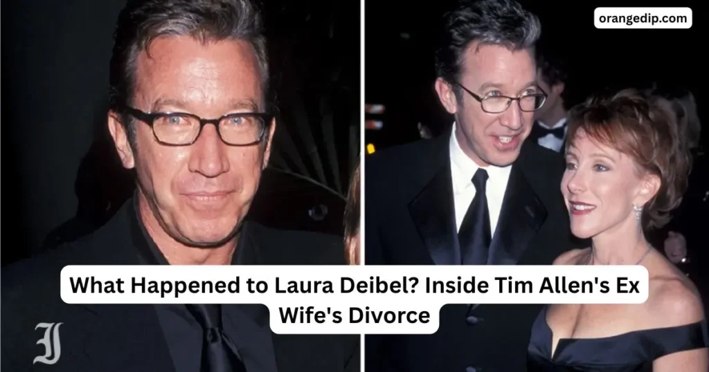 What Happened to Laura Deibel? Inside Tim Allen's Ex Wife's Divorce