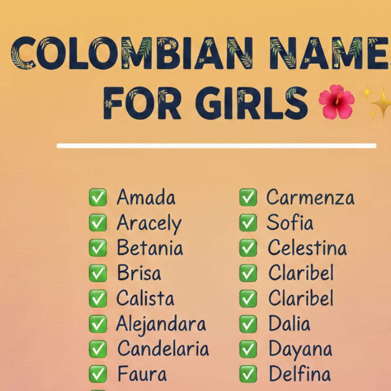 Explore hundreds of Colombian names for girls, from traditional to modern favorites.