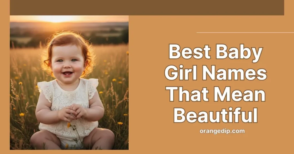 Baby Girl Names That Mean Beautiful